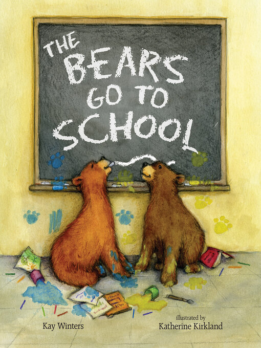 Title details for The Bears Go to School by Katherine Kirkland - Available